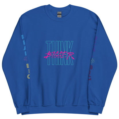 "Think Bigger" Sweatshirt