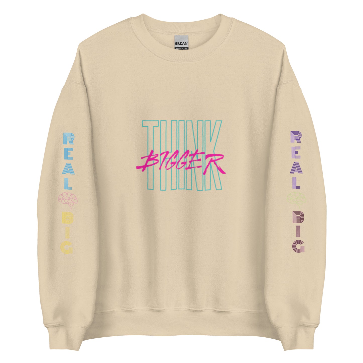 "Think Bigger" Sweatshirt